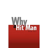 Why a Hit Man