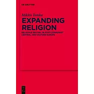 Expanding Religion: Religious Revival in Post-Communist Central and Eastern Europe