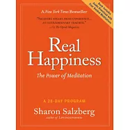 Real Happiness: The Power of Meditation: A 28-Day Program