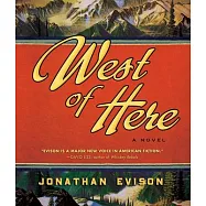 West of Here: A Novel