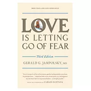 Love Is Letting Go of Fear