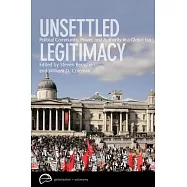 Unsettled Legitimacy: Political Community, Power, and Authority in a Global Era