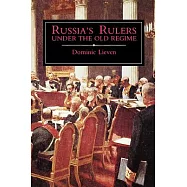 Russia’s Rulers Under the Old Regime