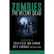 Zombies: The Recent Dead