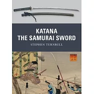 Katana: The Samurai Sword