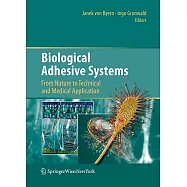 Biological Adhesive Systems: From Nature to Technical and Medical Application