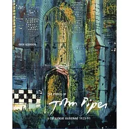 The Prints of John Piper: Quality and Experiment: A Catalogue Raisonne, 1923-91