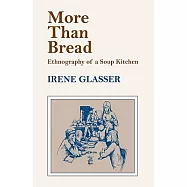 More Than Bread: Ethnography of a Soup Kitchen