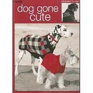 Dog Gone Cute: Designs to Knit