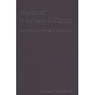 Americanism in the Twenty-First Century: Public Opinion in the Age of Immigration