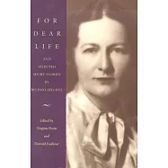 For Dear Life and Selected Short Stories