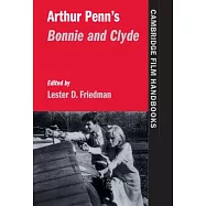 Arthur Penn&rsquo;s Bonnie and Clyde