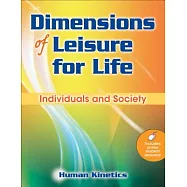 Dimensions of Leisure for Life: Individuals and Society
