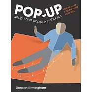 Pop-Up Design and Paper Mechanics: How to Make Folding Paper Sculpture