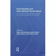 Civil Society and International Governance: The role of non-state actors in global and regional regulatory frameworks
