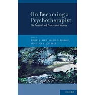 On Becoming a Psychotherapist: The Personal and Professional Journey