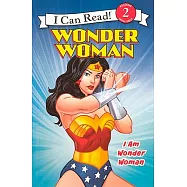 Wonder Woman: I Am Wonder Woman