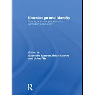 Knowledge and Identity: Concepts and Applications in Bernstein’s Sociology