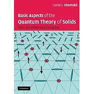 Basic Aspects of the Quantum Theory of Solids: Order and Elementary Excitations