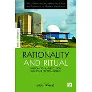 Rationality and Ritual: Participation and Exclusion in Nuclear Decision-Making