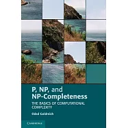 P, NP, and NP-Completeness: The Basics of Computational Complexity