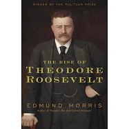 The Rise of Theodore Roosevelt