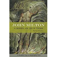 John Milton: A Hero of Our Time