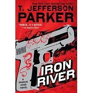 Iron River: A Charlie Hood Novel