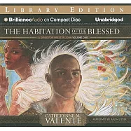 The Habitation of the Blessed: Library Edition