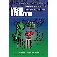 Mean Deviation: Four Decades of Progressive Heavy Metal