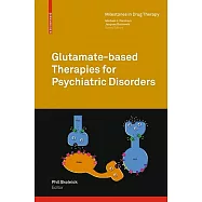Glutamate-based Therapies for Psychiatric Disorders