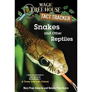 Snakes and Other Reptiles: A Nonfiction Companion to Magic Tree House Merlin Mission #17: A Crazy Day with Cobras