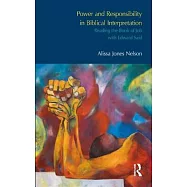 Power and Responsibility in Biblical Interpretation: Reading the Book of Job With Edward Said