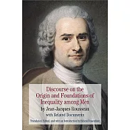 Discourse on the Origin and Foundations of Inequality Among Men: By Jean-Jacques Rousseau with Related Documents