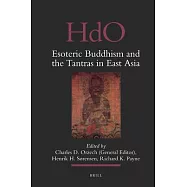 Esoteric Buddhism and the Tantras in East Asia