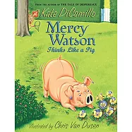 Mercy Watson Thinks Like a Pig