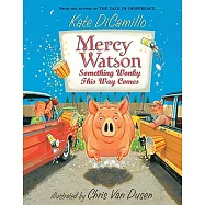 Mercy Watson: Something Wonky This Way Comes