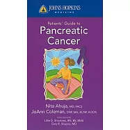 Johns Hopkins Patient’s Guide to Pancreatic Cancer