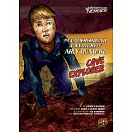 The Underground Adventure of Arly Dunbar, Cave Explorer: The Underground Adventure of Arly Dunbar, Cave Explorer