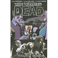 The Walking Dead Volume 13: Too Far Gone