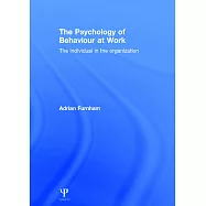 The Psychology Of Behaviour At Work: The Individual In The Organization