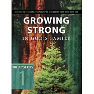 Growing Strong in God’s Family: Rooted and Built Up in Him