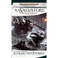 Forgotten Realms: The Legend of Drizzt Anthology: The Collected Stories