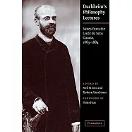 Durkheim’s Philosophy Lectures: Notes from the Lycee de Sens Course, 1883-1884