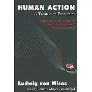 Human Action: A Treatise on Economics