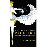 Mythology: Timeless Tales of Gods and Heroes