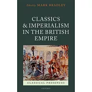 Classics and Imperialism in the British Empire