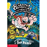 El Capitan Calzoncillos Y la Furia De la Supermujer Macroelastica / Captain Underpants and the Wrath of the Wicked Wedgie Woman