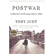 Postwar: A History of Europe Since 1945