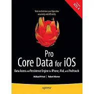 Pro Core Data for iOS: Data Access and Persistence Engine for iPhone, iPad, and iPod Touch